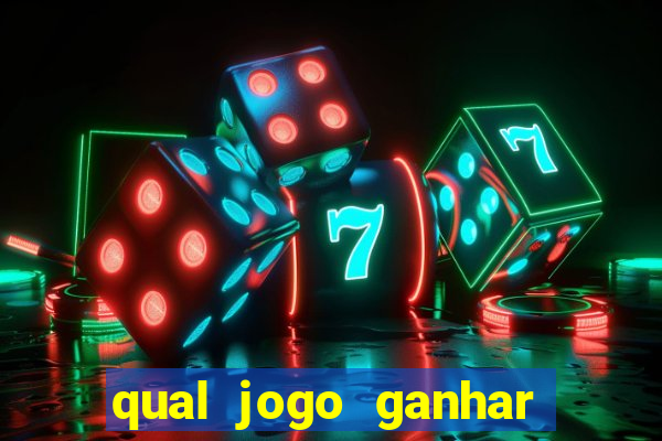 qual jogo ganhar dinheiro sem depositar nada